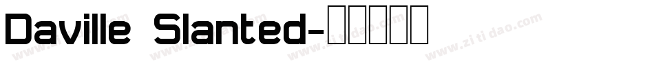 Daville Slanted字体转换
